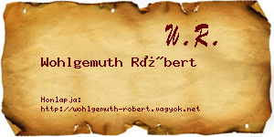 Wohlgemuth Róbert névjegykártya
